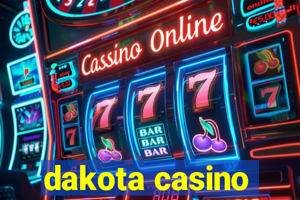 dakota casino