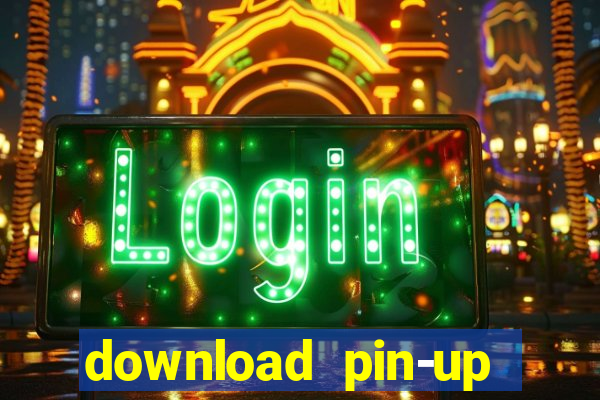 download pin-up casino apk