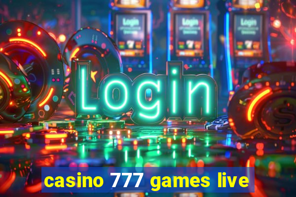 casino 777 games live