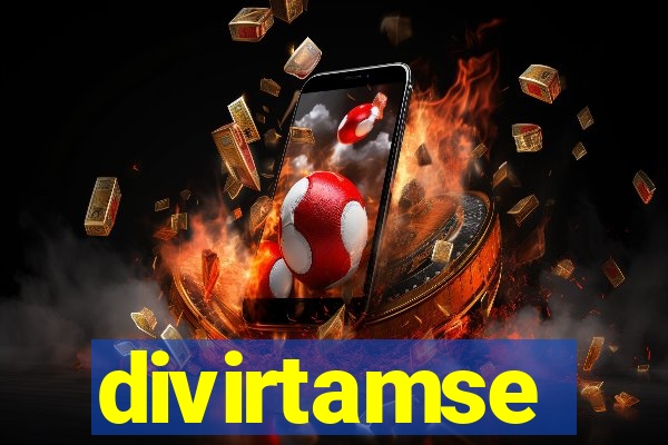 divirtamse