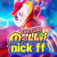 nick ff