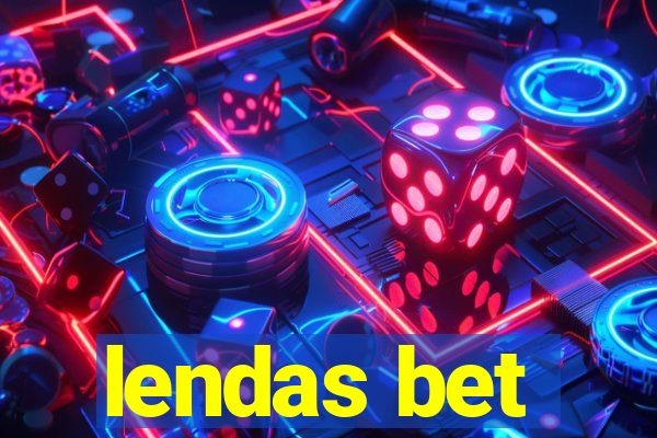 lendas bet