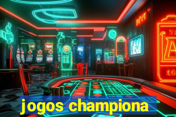 jogos championa