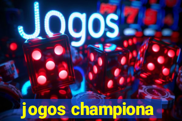 jogos championa