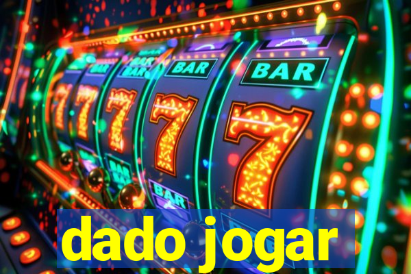 dado jogar