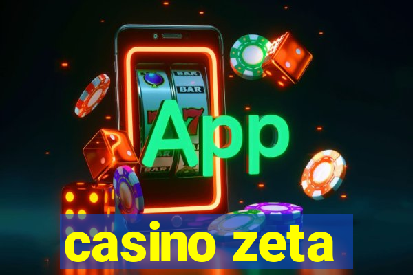 casino zeta