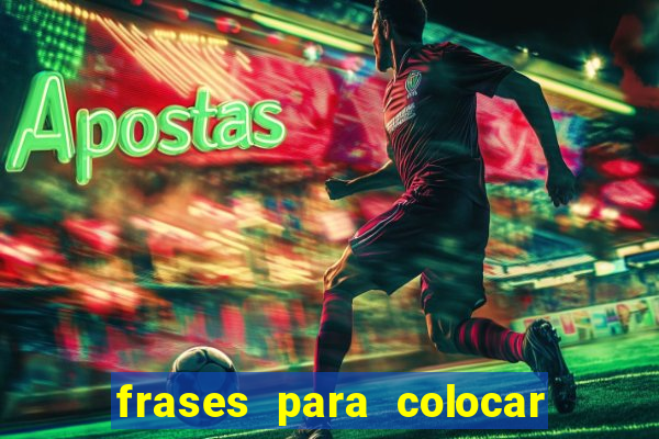 frases para colocar na bio do instagram jogador de futebol