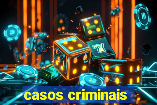 casos criminais