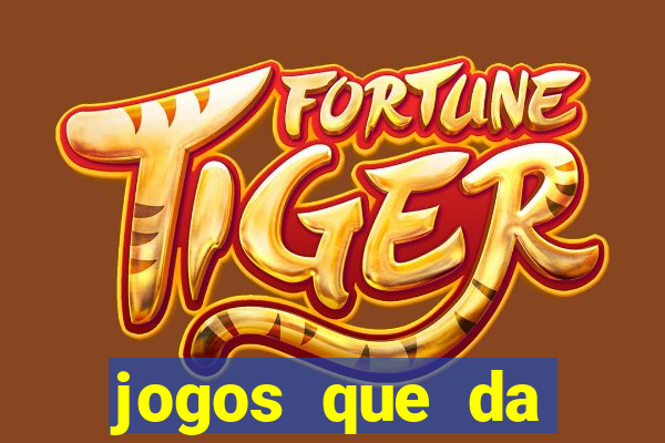 jogos que da dinheiro de verdade no pix