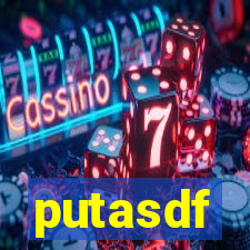 putasdf