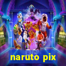 naruto pix