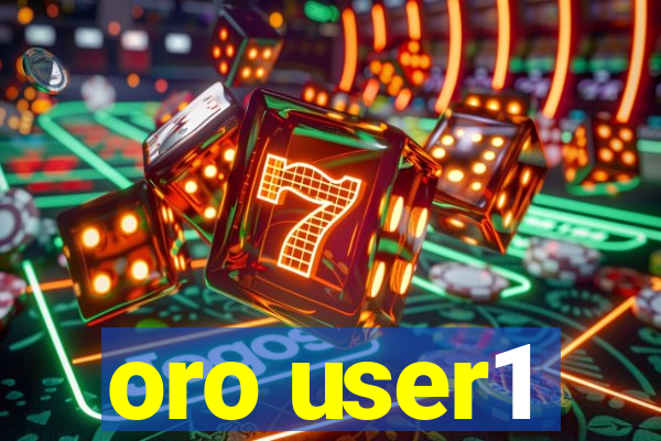 oro user1