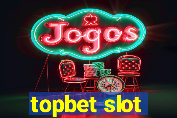 topbet slot