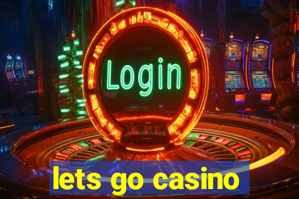 lets go casino