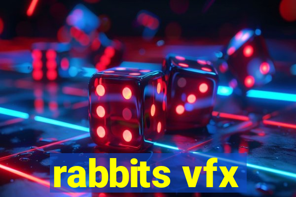 rabbits vfx