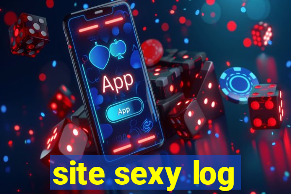 site sexy log