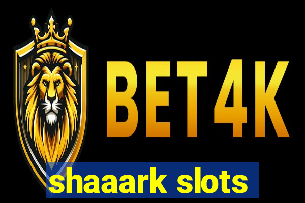 shaaark slots