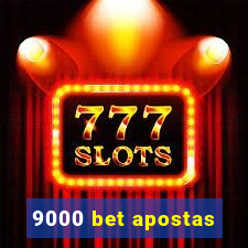 9000 bet apostas