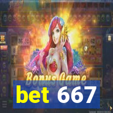 bet 667