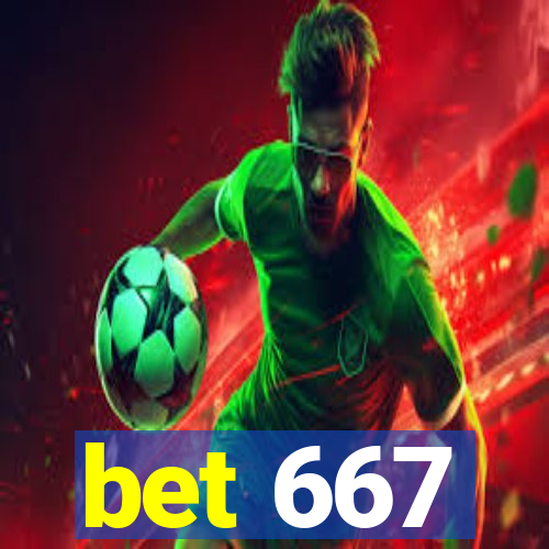 bet 667