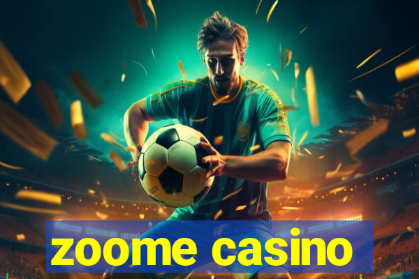 zoome casino