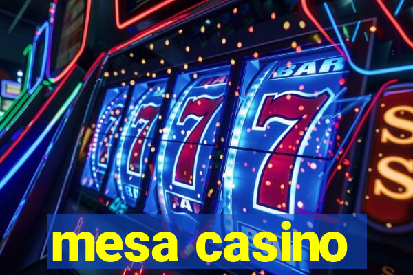 mesa casino