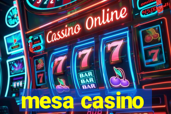 mesa casino