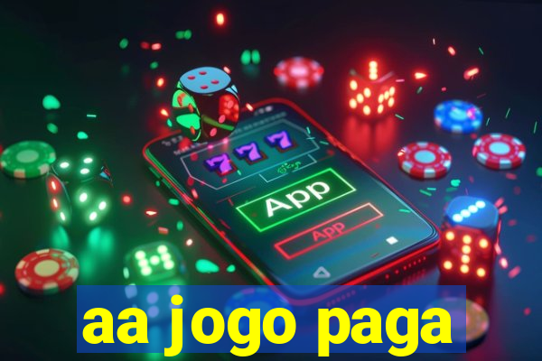 aa jogo paga