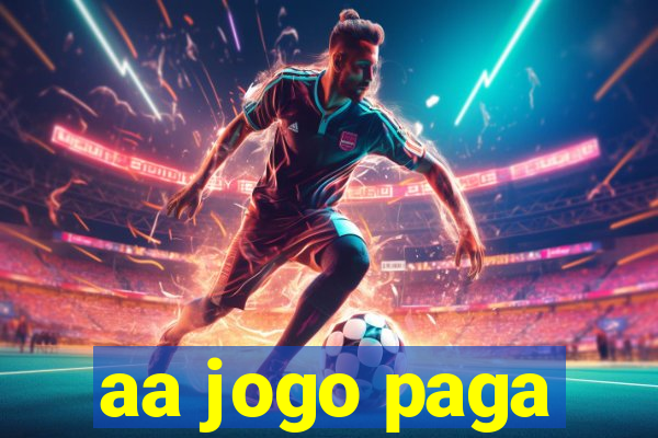 aa jogo paga