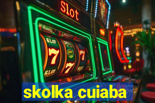 skolka cuiaba