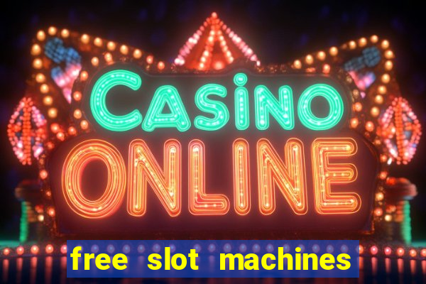 free slot machines with no downloads