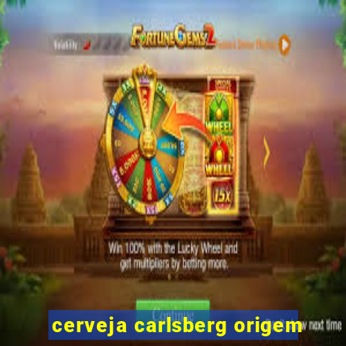 cerveja carlsberg origem