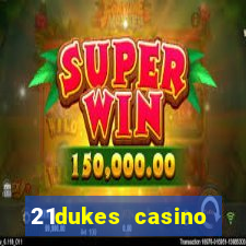 21dukes casino mobile app