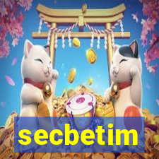 secbetim