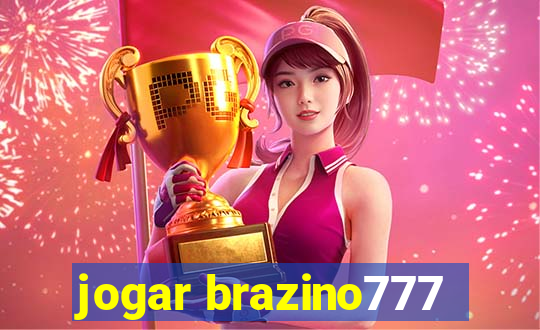 jogar brazino777