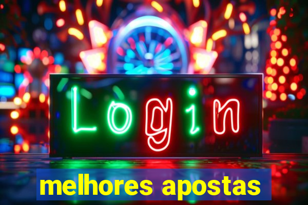 melhores apostas