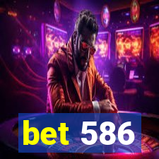 bet 586