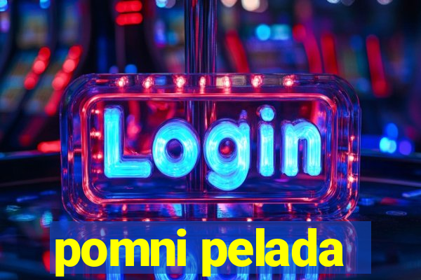 pomni pelada