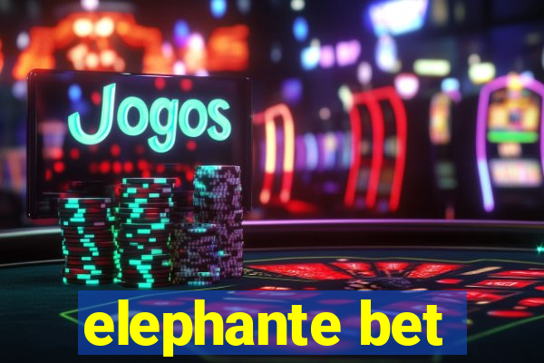 elephante bet