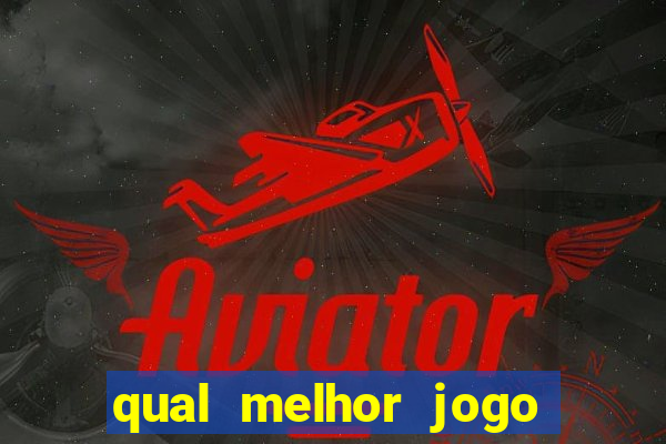 qual melhor jogo de ganhar dinheiro