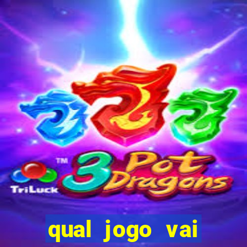 qual jogo vai passar hj na globo