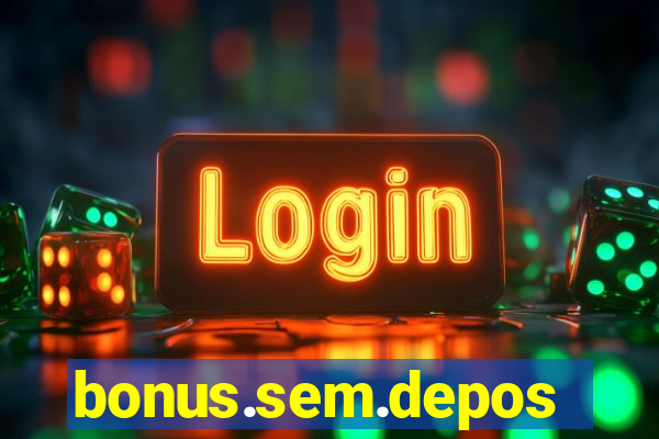 bonus.sem.deposito