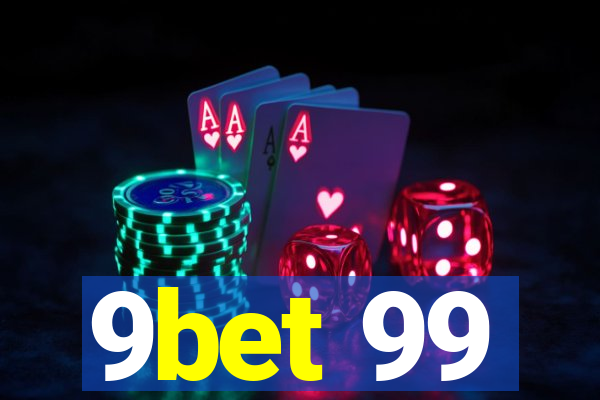 9bet 99