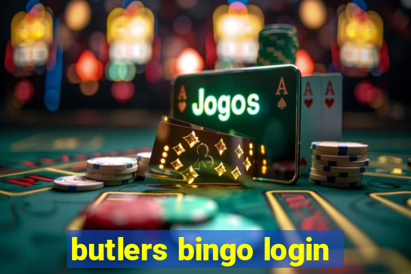 butlers bingo login