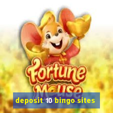 deposit 10 bingo sites