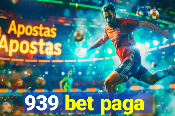 939 bet paga