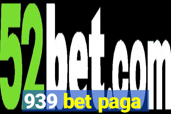 939 bet paga