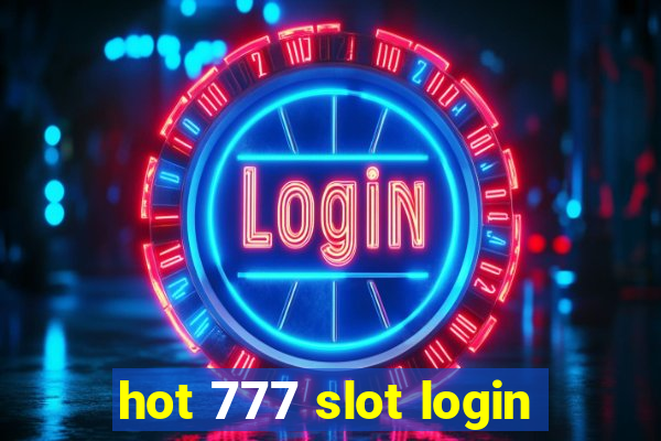 hot 777 slot login