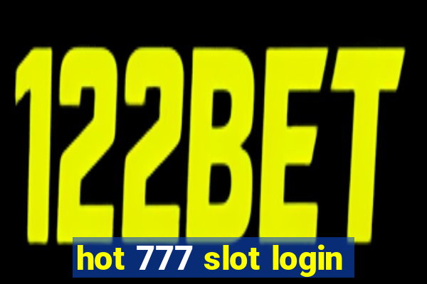 hot 777 slot login