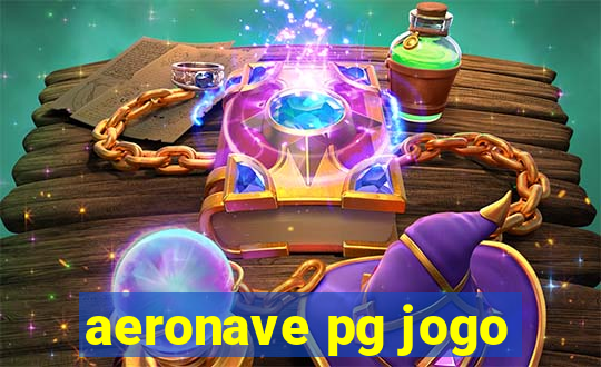 aeronave pg jogo